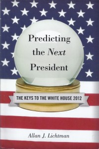 Professor Allan Lichtman's book Predicting the Next President: The Keys to the White House.